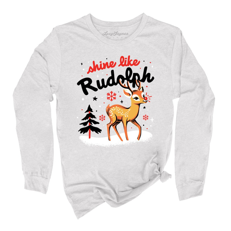 Shine Like Rudolph Graphic Long Sleeve Tee
