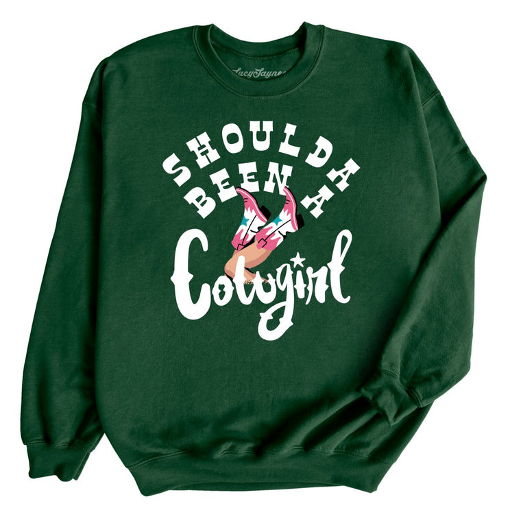 Should of Been a Cowgirl Graphic Sweatshirt - Forest