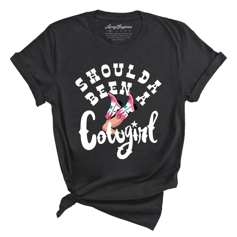 Should of Been a Cowgirl Graphic Tee