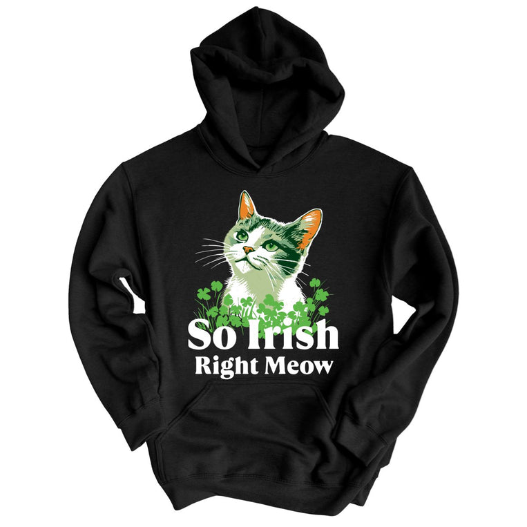 So Irish Right Meow Graphic Hoodie