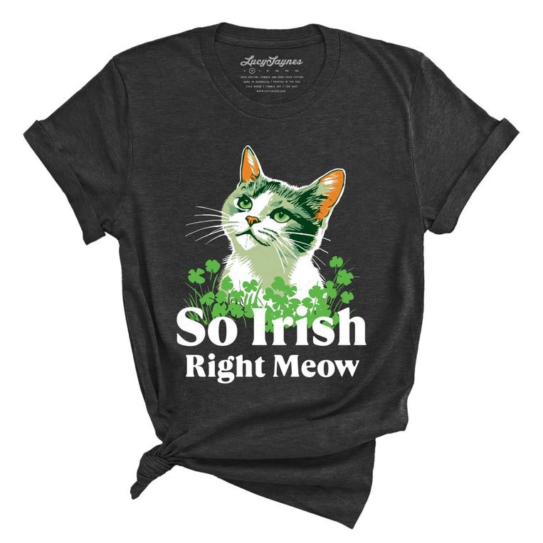 So Irish Right Meow Graphic Tee - Dark Grey Heather