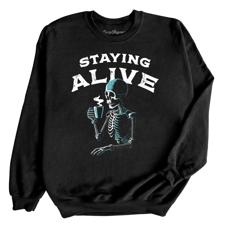 Staying Alive Graphic Sweatshirt