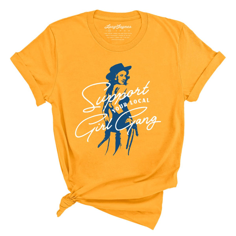 Support Your Local Girl Gang Graphic Tee - Gold