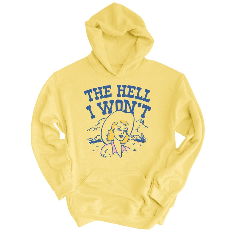 The Hell I Won't Graphic Hoodie - Light Yellow