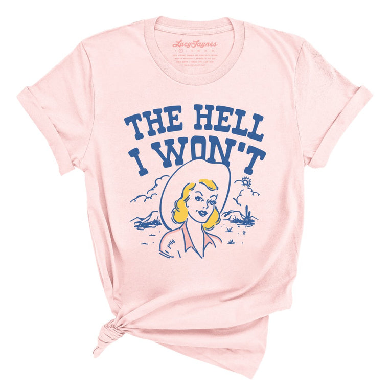 The Hell I Won't Graphic Tee - Soft Pink