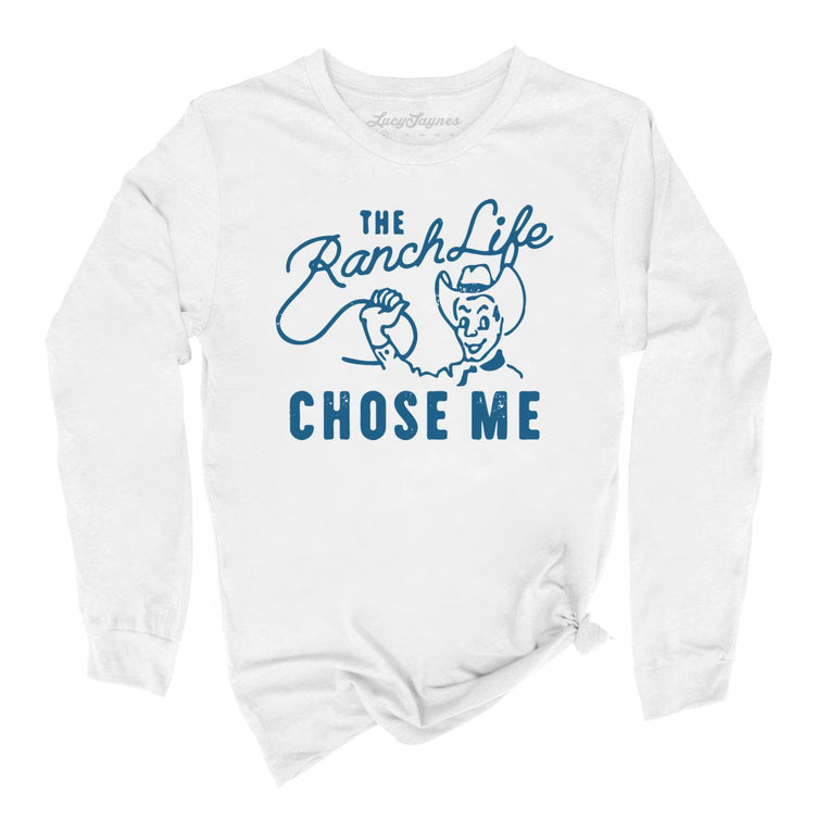 The Ranch Life Chose Me Graphic Long Sleeve Tee