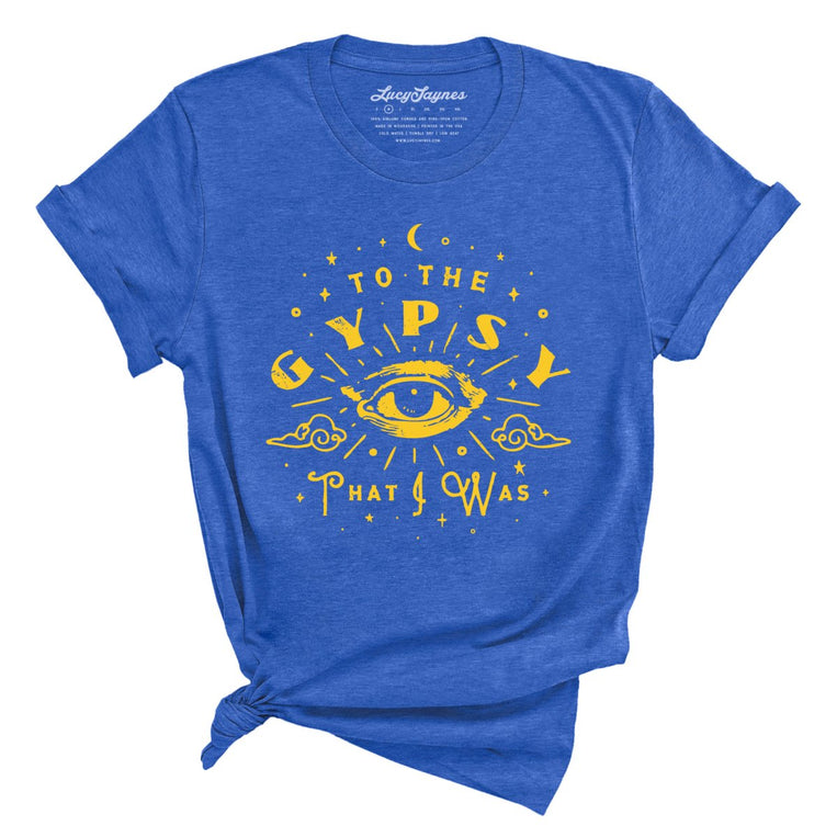 To The Gypsy That I Was Graphic Tee - Heather True Royal