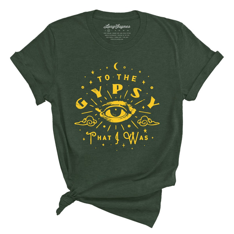 To The Gypsy That I Was Graphic Tee - Heather Forest