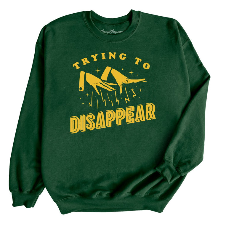 Trying to Disappear Graphic Sweatshirt - Forest
