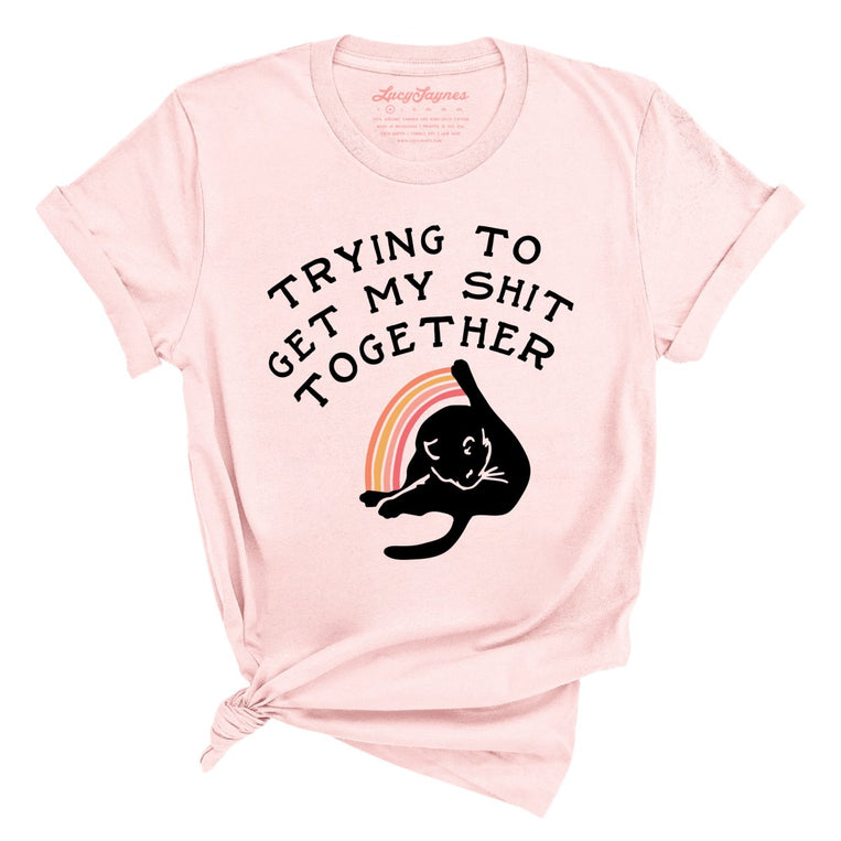 Trying To Get My Shit Together Graphic Tee - Soft Pink