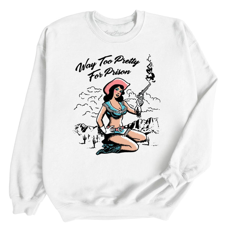 Way Too Pretty For Prison Graphic Sweatshirt
