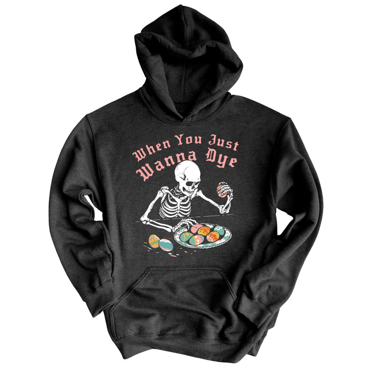 When You Just Wanna Dye Graphic Hoodie - Charcoal Heather