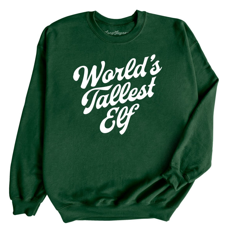 World's Tallest Elf Graphic Sweatshirt - Forest
