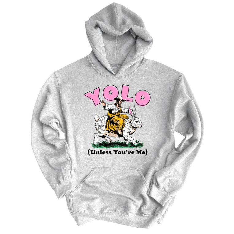 YOLO Unless You're Me Graphic Hoodie - Grey Heather