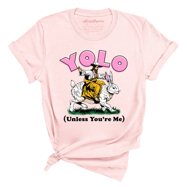 YOLO Unless You're Me Graphic Tee - Soft Pink