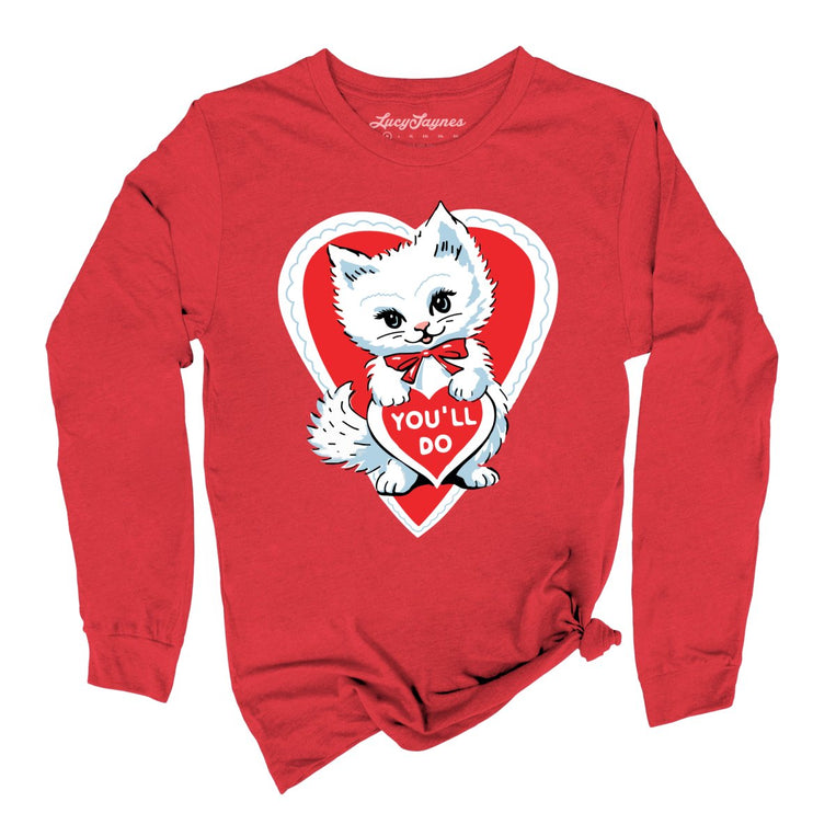 You'll Do Graphic Long Sleeve Tee