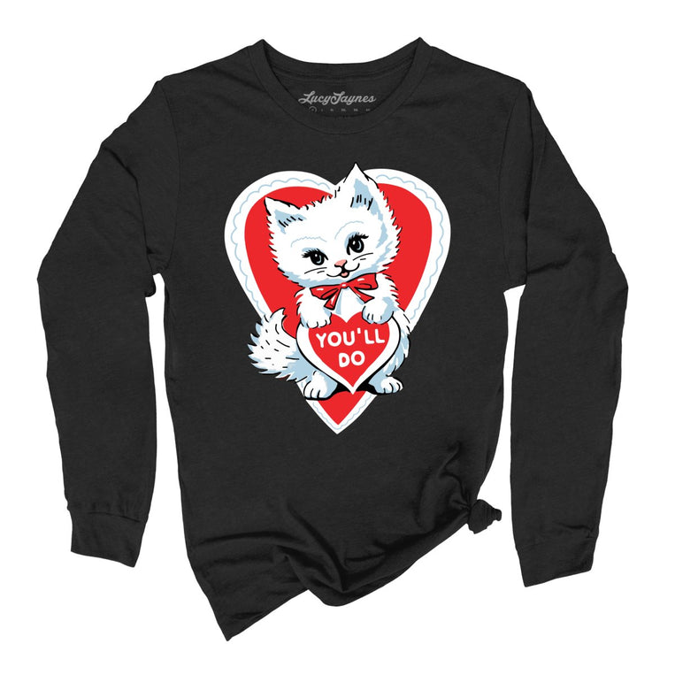 You'll Do Graphic Long Sleeve Tee - Black