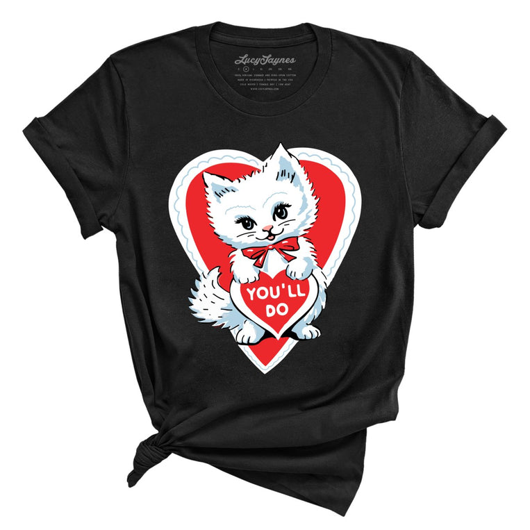 You'll Do Graphic Tee - Black
